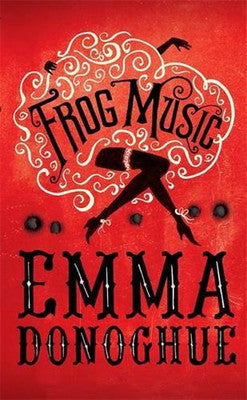 Frog Music | Picador