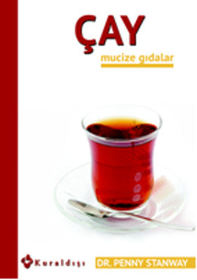 Çay - Mucize Gıdalar 7 | Kuraldışı Yayınları