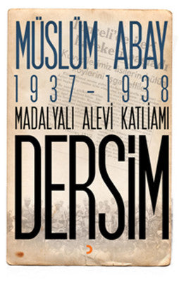 1937 - 1938 Madalyalı Alevi Katliamı Dersim | Cinius