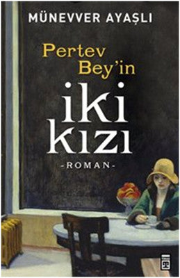 Pertev Bey'in İki Kızı | Timaş Yayınları