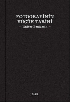 Fotografinin Küçük Tarihi | Altıkırkbeş Basın Yayın (Ciltli)