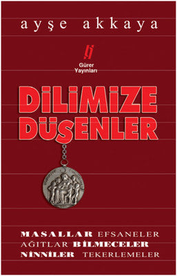 Dilimize Düşenler | Gürer Yayınları