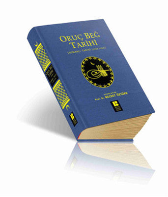 Oruç Beğ Tarihi | Bilge Kültür Sanat