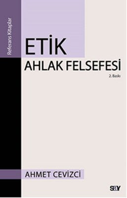 Etik Ahlak Felsefesi | Say Yayınları