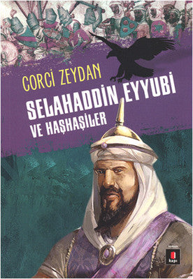 Selahaddin Eyyubi ve Haşhaşiler | Kapı Yayınları