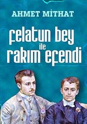 Felatun Bey and Rakim Efendi | Nilüfer Publications