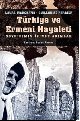 Türkiye ve Ermeni Hayaleti | İletişim Yayınları