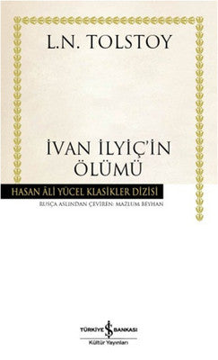 İvan İlyiç'in Ölümü - Hasan Ali Yücel Klasikleri | İş Bankası Kültür Yayınları