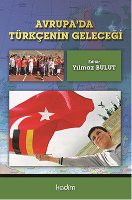 Avrupa'da Türkçenin Geleceği | Kadim