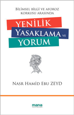 Yenilik Yasaklama ve Yorum | Mana Yayınları