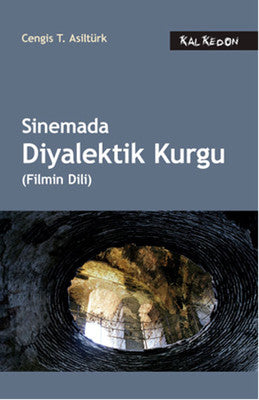 Sinemada Diyalektik Kurgu (Filmin Dili) | Kalkedon