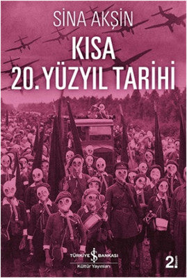 Kısa 20. Yüzyıl Tarihi | İş Bankası Kültür Yayınları