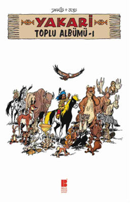 Yakari Toplu Albümü 1 | Bilge Kültür Sanat