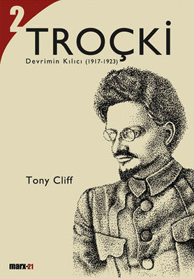 Troçki Cilt 2: Devrimin Kılıcı (1917-1923) | Marx21 Yayınları