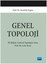 Genel Topoloji | Nobel Akademi Yayıncılık