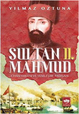 Sultan 2. Mahmud | Ötüken Neşriyat