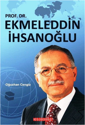 Prof.Dr. Ekmeleddin İhsanoğlu | Bilgeoğuz Yayınları