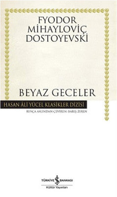 Beyaz Geceler - Hasan Ali Yücel Klasikleri | İş Bankası Kültür Yayınları