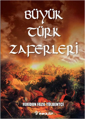 Büyük Türk Zaferleri | İnkılap Yayınları