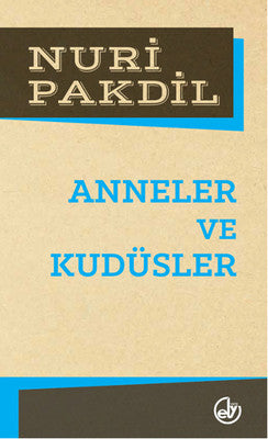 Anneler ve Kudüsler | Edebiyat Dergisi Yayınları