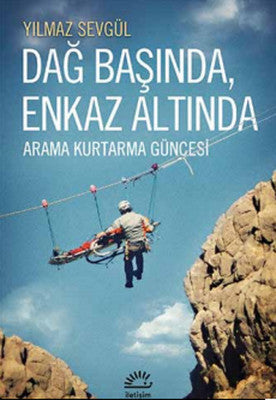 Dağ Başında Enkaz Altında | İletişim Yayınları