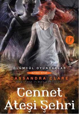 Cennet Ateşi Şehri-Ölümcül Oyuncaklar Serisi 6.Kitap | Artemis Yayınları