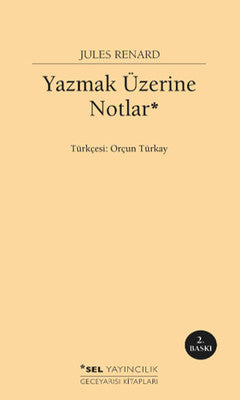 Yazmak Üzerine Notlar | Sel Yayıncılık