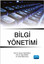 Bilgi Yönetimi | Nobel Akademi Yayıncılık