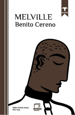 Benito Cereno | Dedalus