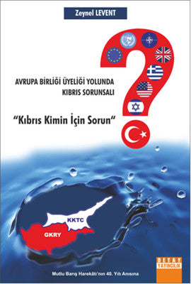 Avrupa Birliği Üyeliği Yolunda Kıbrıs Sorunsalı | Detay Yayıncılık