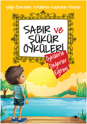 Sabır ve Şükür Öyküleri | Uğurböceği