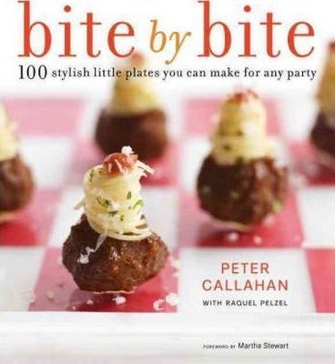 Bite By Bite: 100 Stylish Little Plates You Can Make for Any Party | Clarkson Potter