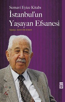 İstanbul'un Yaşayan Efsanesi | Timaş Yayınları