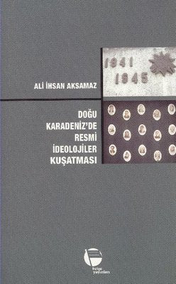 Doğu Karadeniz'de Resmi İdeolojiler Kuşatması | Belge Yayınları