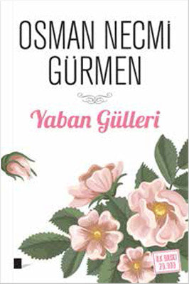 Yaban Gülleri | Gölgeler Kitap