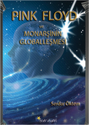 Pink Floyd ve Monarşinin Globalleşmesi | Beyaz Yayınları