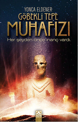 Göbekli Tepe Muhafızı | Altın Kitaplar