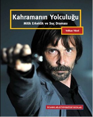Kahramanın Yolculuğu | İstanbul Bilgi Üniv.Yayınları