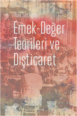 Emek - Değer Teorileri ve Dışticaret | Yordam Kitap