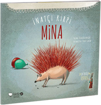 İnatçı Kirpi Mina | Redhouse Kidz Yayınları