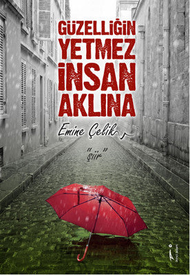 Güzelliğinn Yetmez İnsan Aklına | İkinci Adam Yayınları
