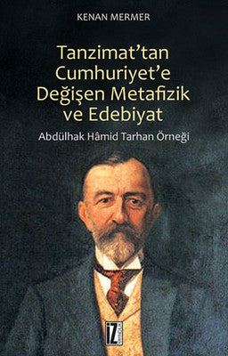 Tanzimat'tan Cumhuriyet'e Değişen Metafizik ve Edebiyat | İz Yayıncılık
