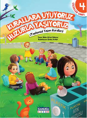 Kurallara Uyuyoruz Huzurla Yaşıyoruz - Çiçekler Sınıfı - 4 | Çamlıca Çocuk Yayınları
