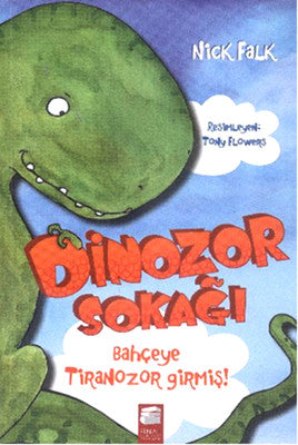 Dinozor Sokağı - Bahçeye Tiranozor Girmiş! | Final Kültür Sanat Yayınları