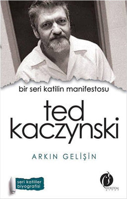 Bir Seri Katilin Manifestosu - Ted Kaczynski | Herdem Kitap