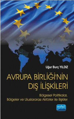 Avrupa Birliği'nin Dış İlişkileri | Nobel Akademik Yayıncılık