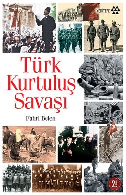 Türk Kurtuluş Savaşı | Yeditepe Yayınevi