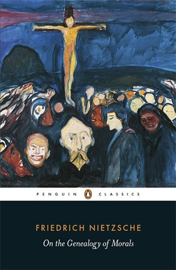 On the Genealogy of Morals (Penguin Classics) - Friedrich Nietzsche kitap kapağı