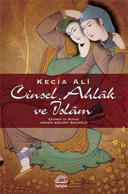 Cinsel Ahlak ve İslam | İletişim Yayınları