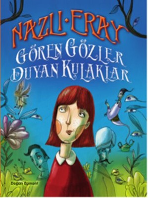 Gören Gözler Duyan Kulaklar | Doğan ve Egmont Yayıncılık